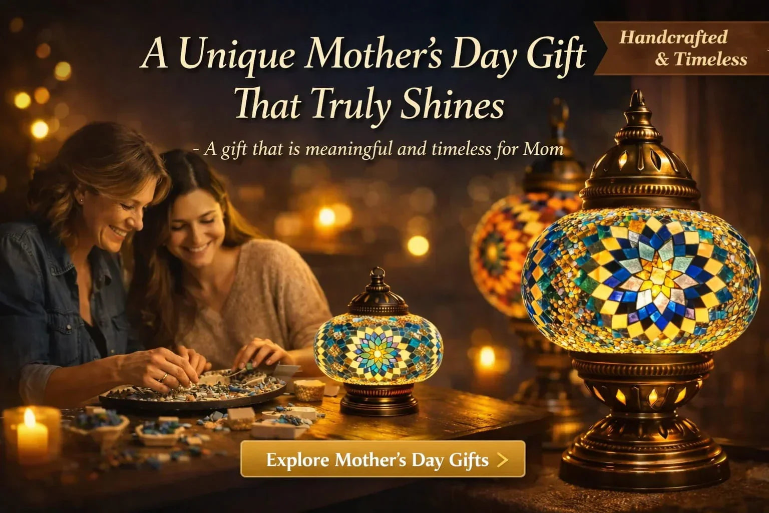 Unique Mother’s Day Gift Idea: Handmade Turkish Mosaic Lamps