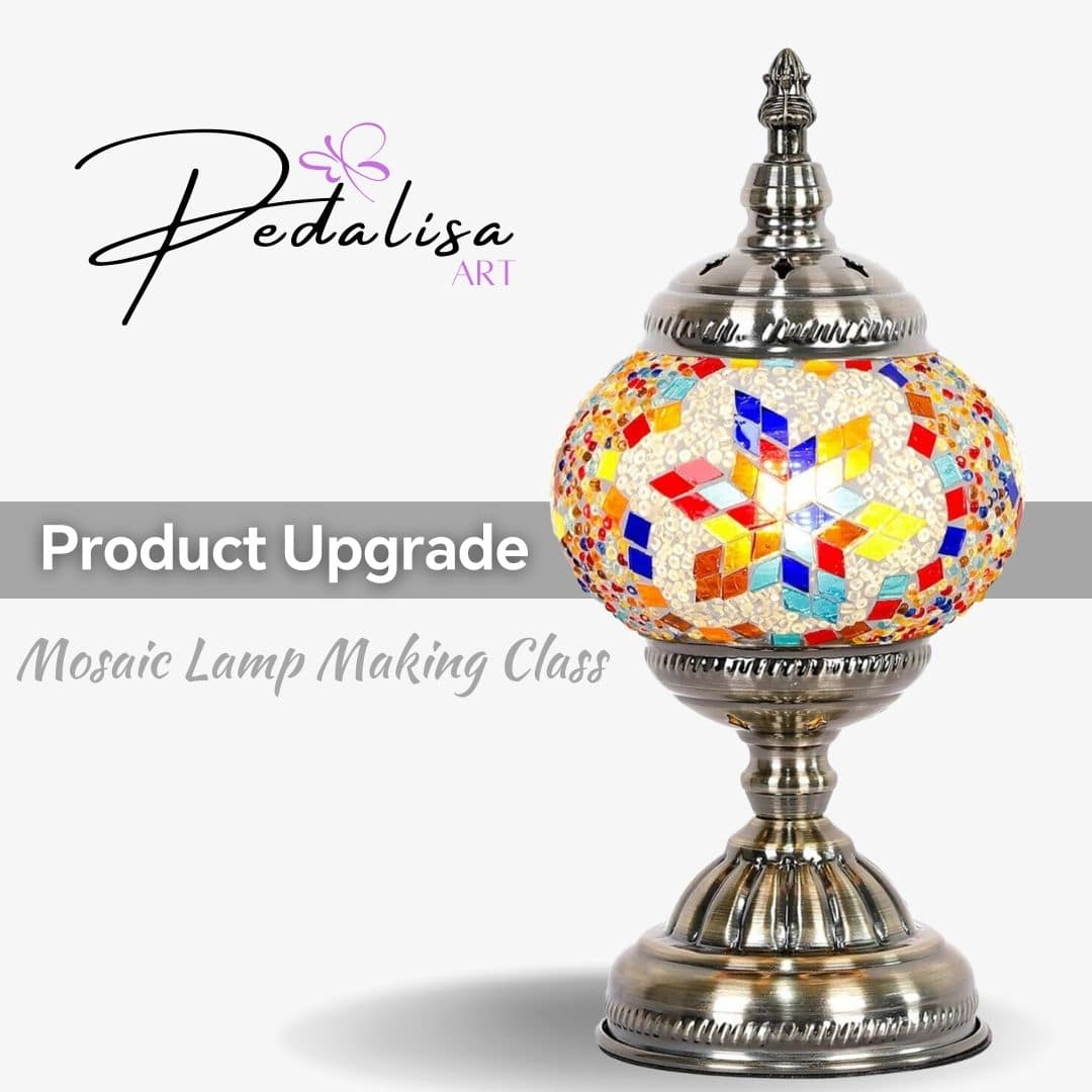 Workshop Upgrade – Customize Your Mosaic Lamp -  turkish-lamp-workshop-PedalisaArt